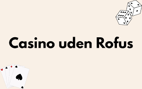 Udforskning af danske casinoer uden om ROFUS Udforskning af danske casinoer uden om ROFUS